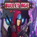 Bullet Age